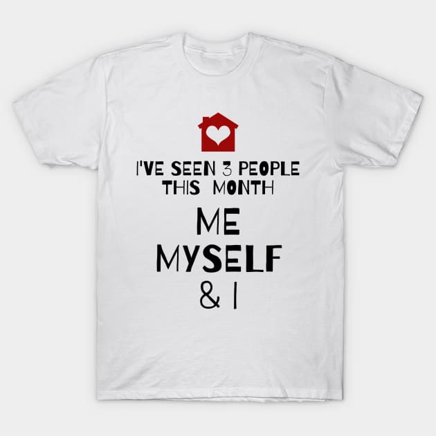 Me, Myself and I T-Shirt by Karolyn's Kreations!